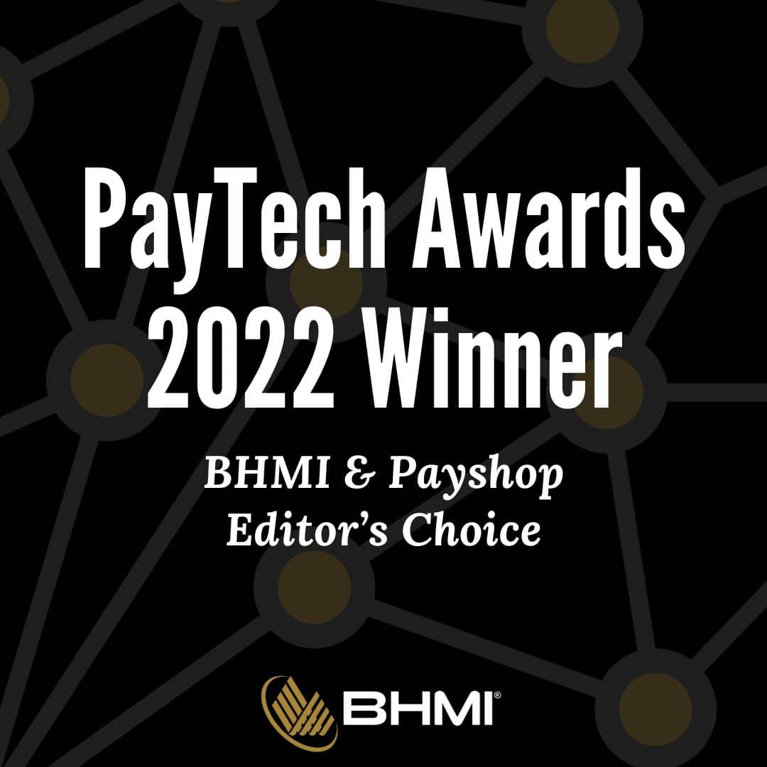 PayTech Awards 2022 Winner BHMI & Editor’s Choice BHMI