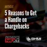 5 Reasons to Get a Handle on Chargebacks