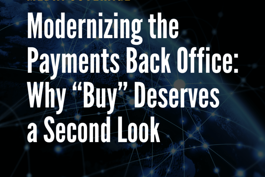 Modernizing the Payments Back Office: Why “Buy” Deserves a Second Look