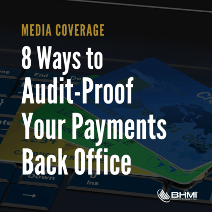 8 Ways to Audit-Proof Your Payments Back Office