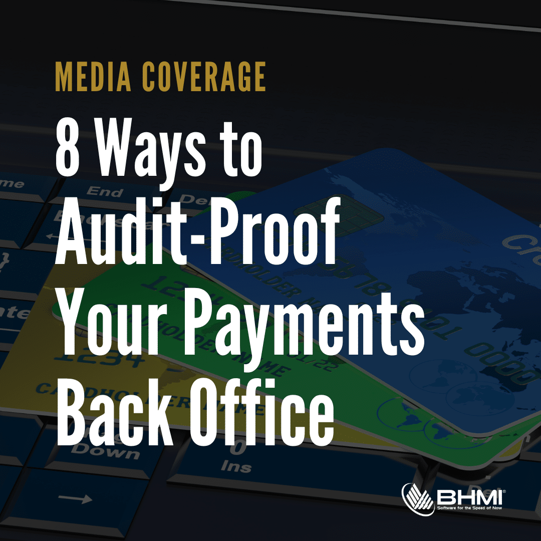 8 Ways to Audit-Proof Your Payments Back Office