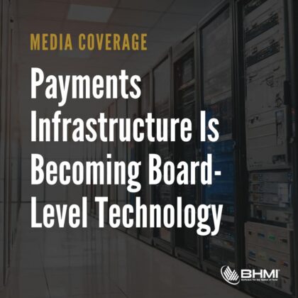 Payments Infrastructure Is Becoming Board-Level Technology