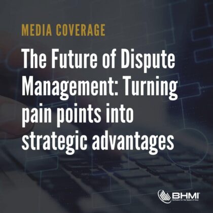 The Future of Dispute Management: Turning pain points into strategic advantages