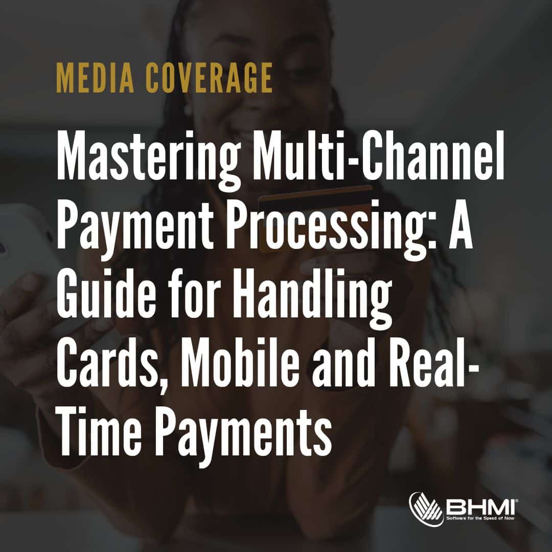 Mastering Multi-Channel Payment Processing: A Guide for Handling Cards, Mobile and Real-Time Payments