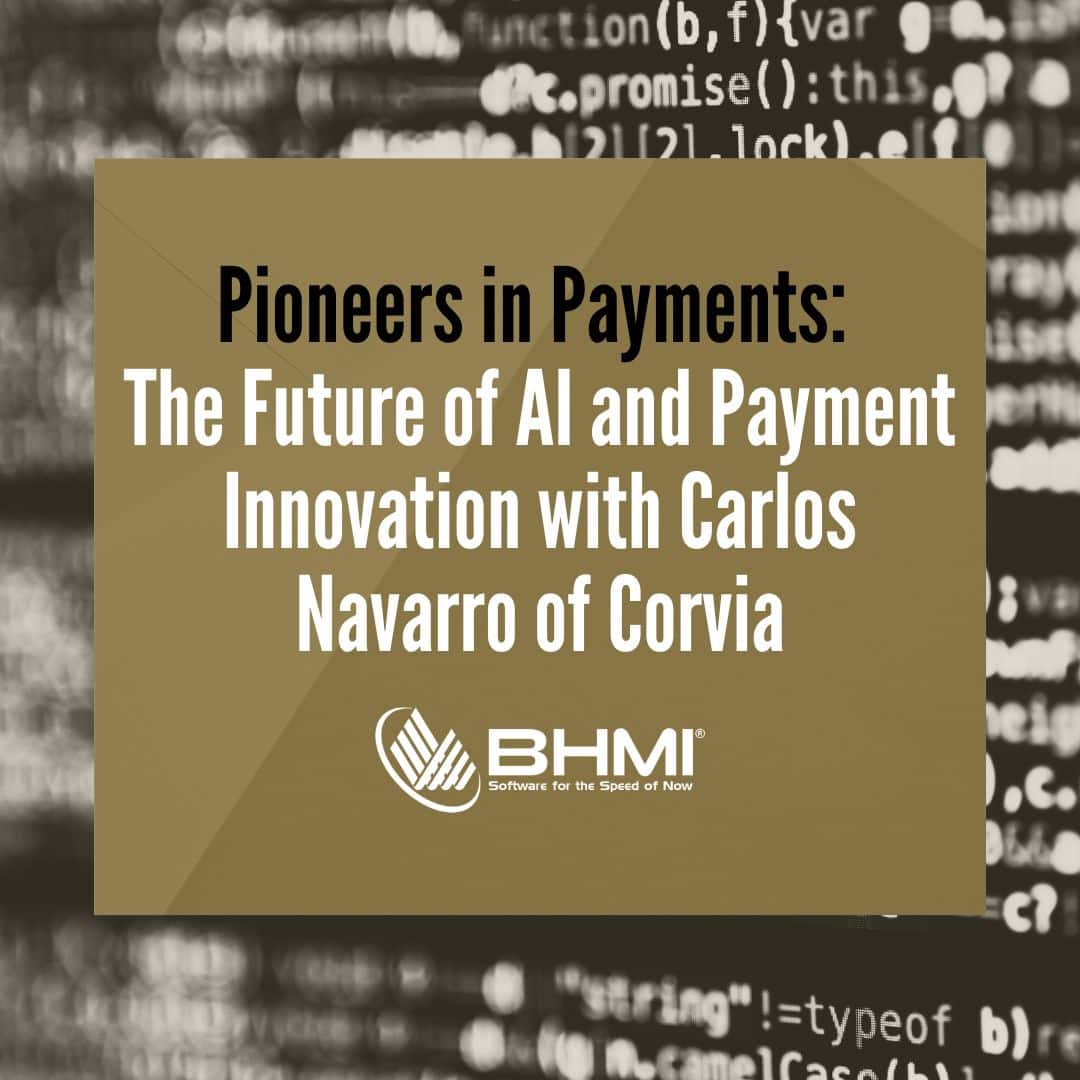 Pioneers in Payments: The Future of AI and Payment Innovation with Carlos Navarro of Corvia