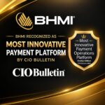BHMI Recognized as “Most Innovative Payment Operations Platform” by CIO Bulletin